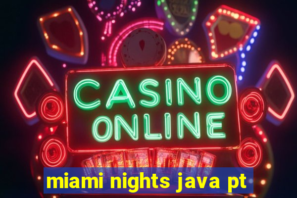 miami nights java pt-br 320x240